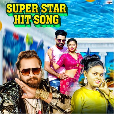 Super Star Hit Song Bhojpuri Song Album By Khesari Lal Yadav