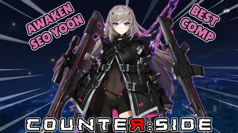 Right Way To Use Awakened Seo Yoon Counter Side SEA PVP YouTube