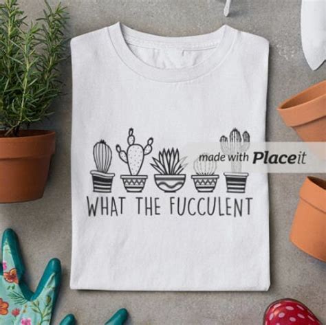 What The Fucculent Svg Succulent Svg Cactus Svg Plants Svg Garden Svg