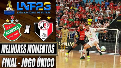 Melhores Momentos Atlântico X Joinville FINAL JOGO ÚNICO LNF 2023