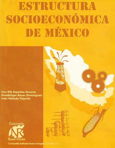 Librería Morelos Estructura Socioeconomica De Mexico 2