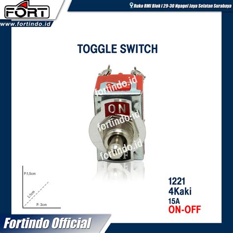 Toggle Switch Saklar 1221 4 Kaki 15 A ON OFF MERK FORT Fortindo Id