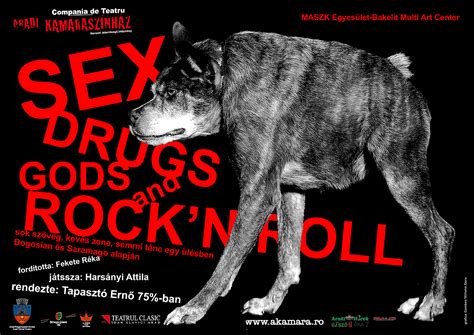 Sex drugs gods rock n roll Aradi Kamaraszínház
