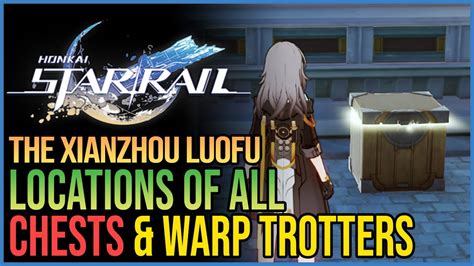 The Xianzhou Luofu All Treasure Chests Honkai Star Rail YouTube