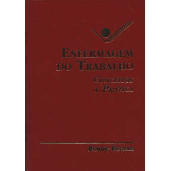 Enfermagem do Trabalho Conceitos e Prática Bonnie Rogers Compra