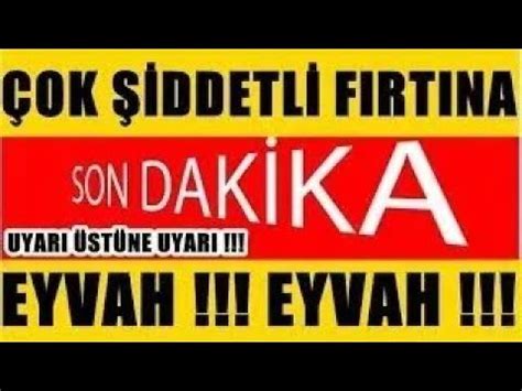 Sondakika Firtina Kt Yer Yerinden Oynad Maalesef Ok Say Da