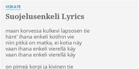 Suojelusenkeli Lyrics By Viikate Maan Korvessa Kulkevi Lapsosen