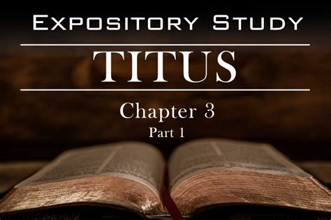 Titus Chapter 3 Expository Study Part 1 King James Video Ministries