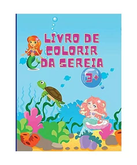 LIVRO DE COLORIR sereia Incríveis 50 Páginas Coloridoras para Crianças