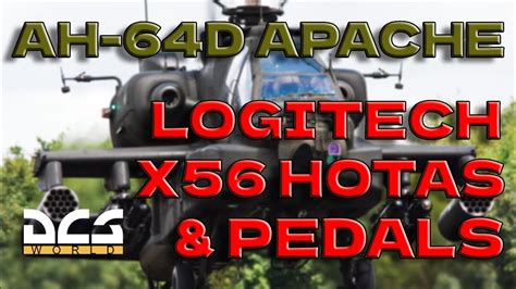 DCS AH-64D Apache Logitech X56 Hotas and Pedals Mapping - YouTube