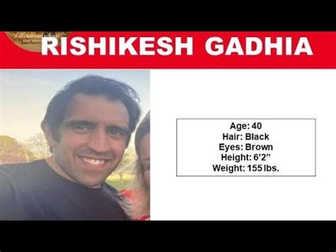 40 YEAR OLD RISHIKESH GADHIA IS MISSING FROM ARLINGTON VIRGINIA SHARE