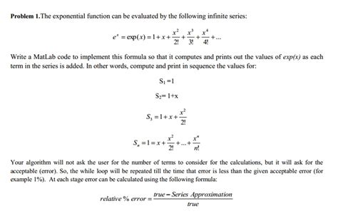 Solved The Exponential Function Can Be Evaluated By The