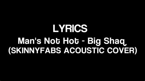 Lyrics Man S Not Hot Big Shaq SKINNYFABS ACOUSTIC COVER YouTube