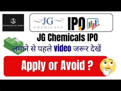 Jg Chemicals Ipo Review Jg Chemicals Ipo Letest Gmp Apply Or Avoid