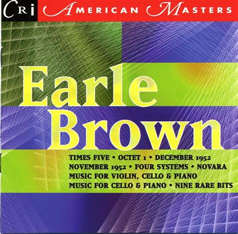 Earle Brown Collected Early Works Releases Discogs