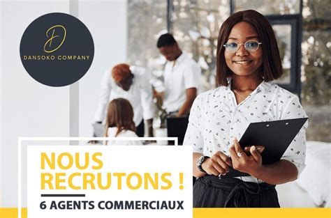 Dansoko Company Recrute 06 Agents Commerciaux Hf Ya Bara Offres D