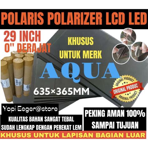 Jual POLARIS POLARIZER LCD LED AQUA 29 INCH 0 DERAJAT LAPISAN PLASTIK