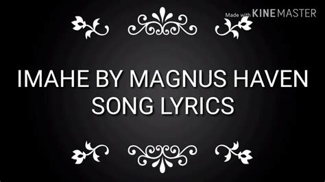 Imahe Magnus Haven Lyricslyric Video Youtube