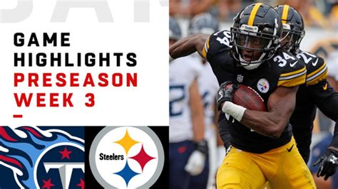 Titans vs. Steelers Highlights | Preseason Week 3