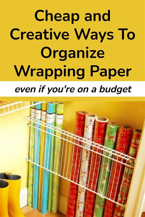 Cheap And Creative Ways To Organize Wrapping Paper Even If You Re On