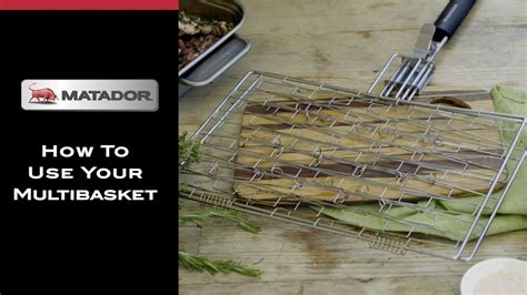 How To Use The Matador Multibasket Matador Bbq S Youtube