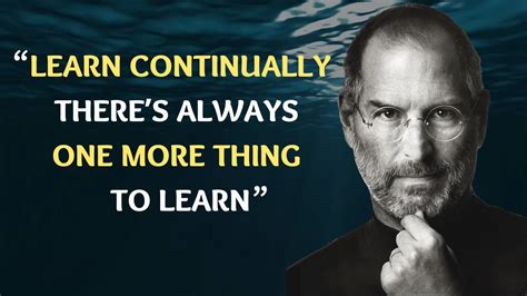 Steve Jobs Quoteslearn Continually Theres Always One More Thing