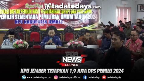 KPU JEMBER TETAPKAN 1 9 JUTA DPS PEMILU 2024 YouTube