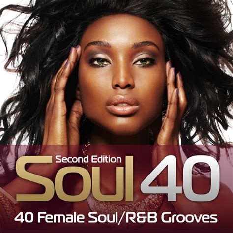 Soul 40 40 Female Soul R B Grooves Second Edition Compilation By