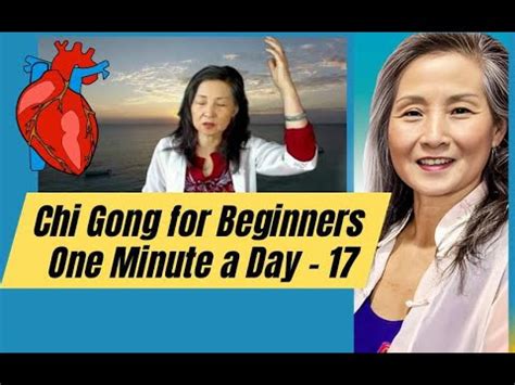 One Minute Qi Gong Beginners 17 Heal Our Heart YouTube