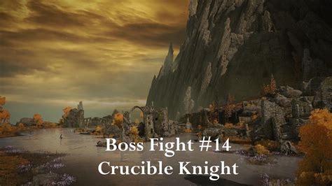 Elden Ring Th Boss Fight Crucible Knight Youtube