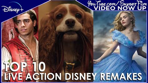 Top 10 Disney Live Action Remakes Or Reimagining Films Disney UK