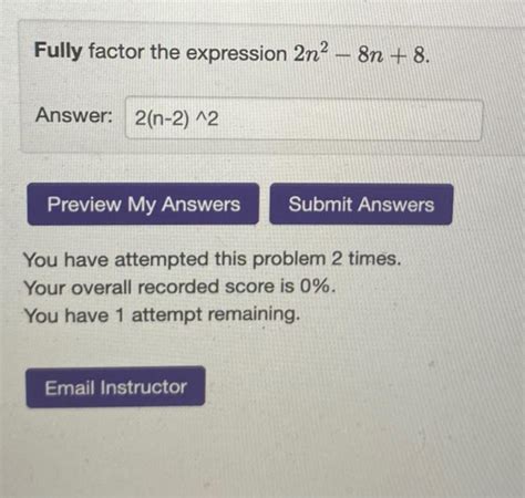 Solved Fully Factor The Expression 2n28n 8 Answer You Chegg