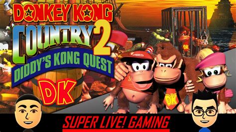 Donkey Kong Country 2 Diddys Kong Quest Part 2 Super Live Gaming