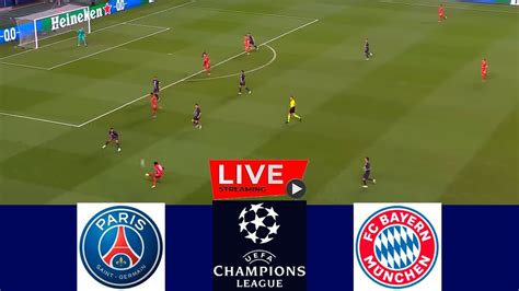 Bayern Munich Vs Psg En Streaming Live Direct