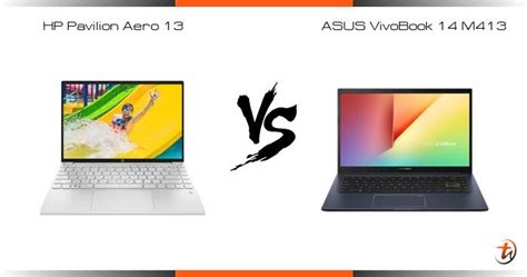 Banding Hp Pavilion Aero 13 Dan Asus Vivobook 14 M413 Spesifikasi Dan Harga Di Malaysia