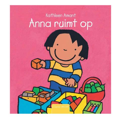 Anna Ruimt Op Kathleen Amant Casperle Kinder En Jeugdboeken