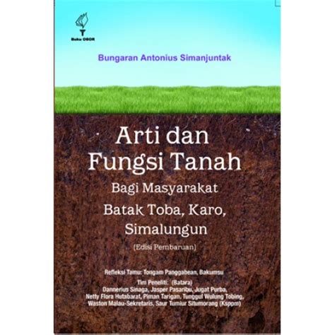 Arti Dan Fungsi Tanah Bagi Masyarakat Batak Toba Karo Simalungun