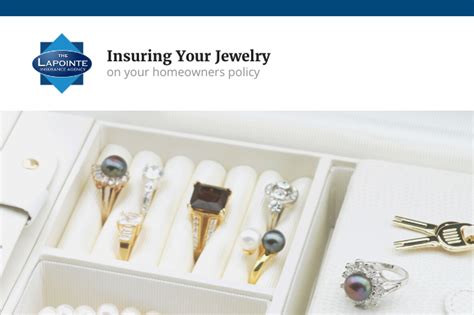 Insuring Your Jewelry On Your Homeowners Policy The Lapointe