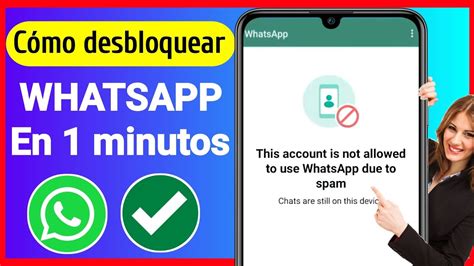 C Mo Solucionar Esta Cuenta No Puede Usar Whatsapp Debido Al Spam