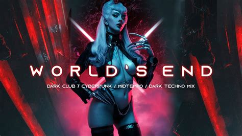 World S End Dark Clubbing Cyberpunk Dark Techno Midtempo Bass