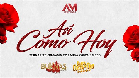 Banda Costa De Oro Ft Buknas De Culiac N As Como Hoy Artev Music