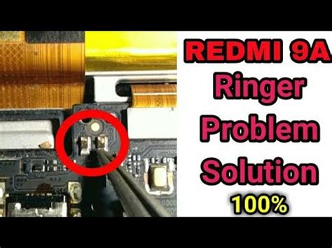 Mi Redmi 9a Ringer Jumper Ways Redmi 9a Ringer Not Working Jumper