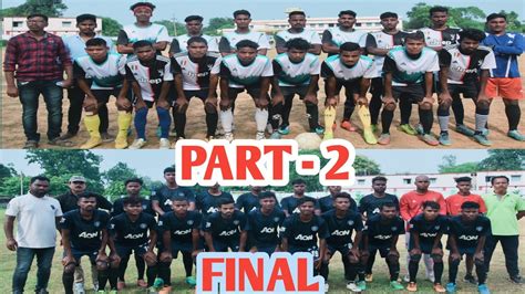 Sadar Block Bhabanipur Vs Koira Block Koira Final Part