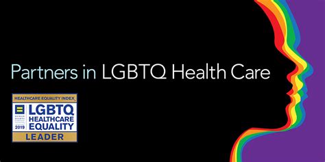 Facilities Designated Leader In Lgbtq Health Care Equality For The