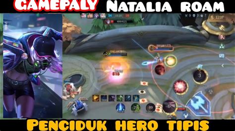 Mlbb Gameplay Natalia Roam Ketemu Hilda Roam Auto Bingung Dia YouTube