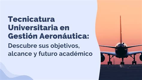 Webinar Tecnicatura Universitaria En Gesti N Aeron Utica Youtube