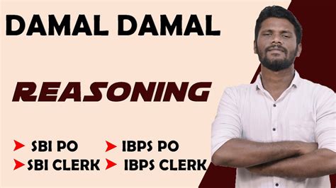 Damal Damal Reasoning Sbi Po Ibps Po Sbi Clerk Ibps Clerk Real