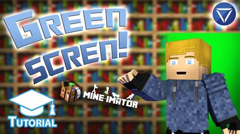 Greenscreen Tutorial Mine Imator Youtube