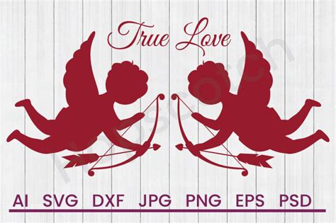 True Love Svg File Dxf File By Hopscotch Designs Thehungryjpeg