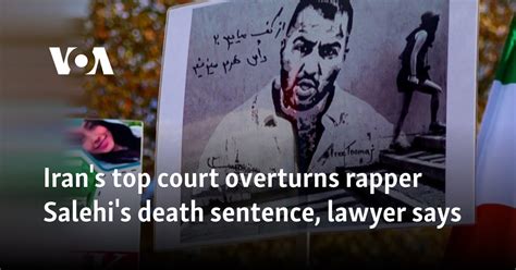 Iran's top court overturns rapper Salehi's death sentence, lawyer says